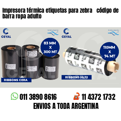 Impresora térmica etiquetas para zebra  código de barra ropa adulto